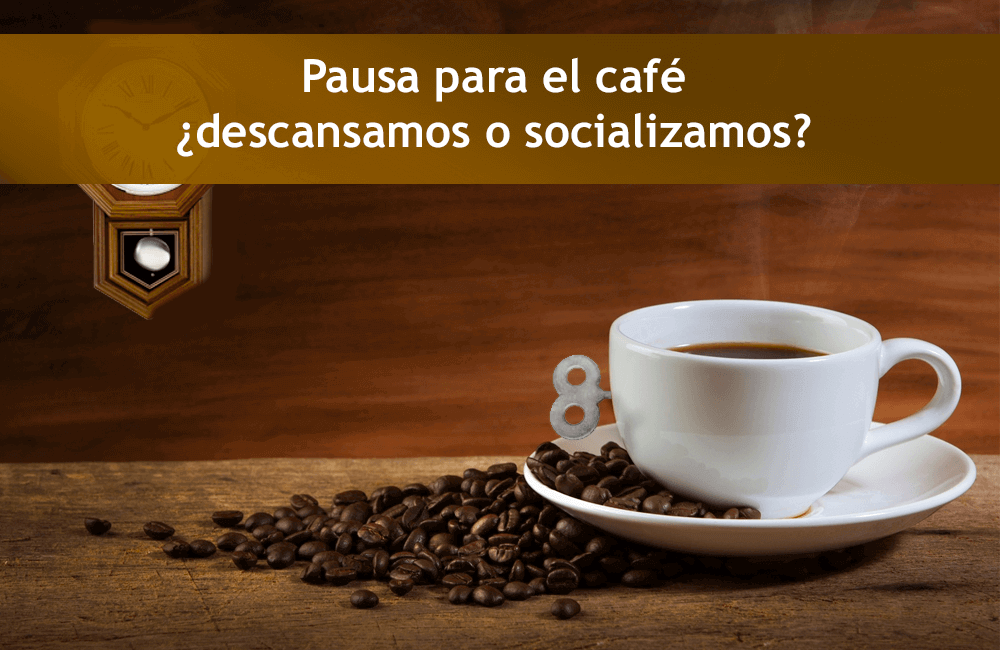 Pausa para el café ¿descansamos o socializamos?