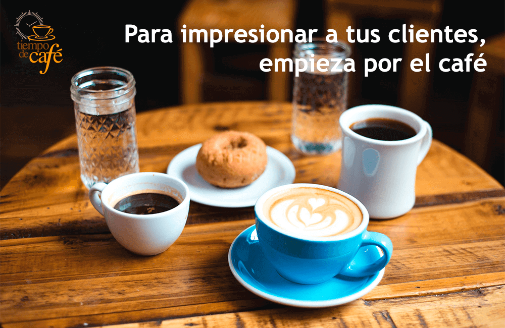 Para impresionar a tus clientes, empieza por el café